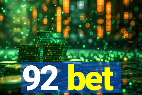 92 bet